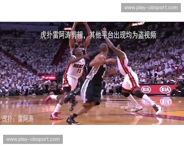 永恒的战役：2013马刺vs热火总决赛第六场，一场超越胜负的史诗